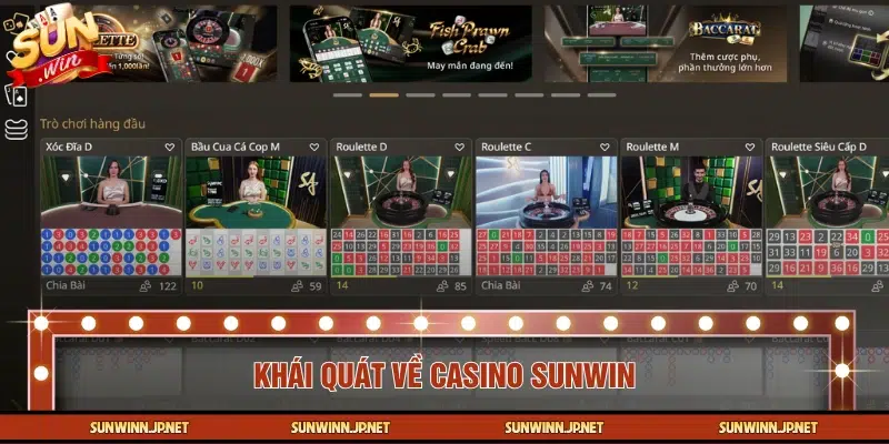 Những điều cần biết về Casino SUNWIN