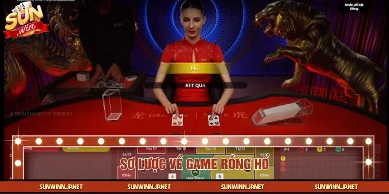 Những nét chính cần biết về game Rồng Hổ